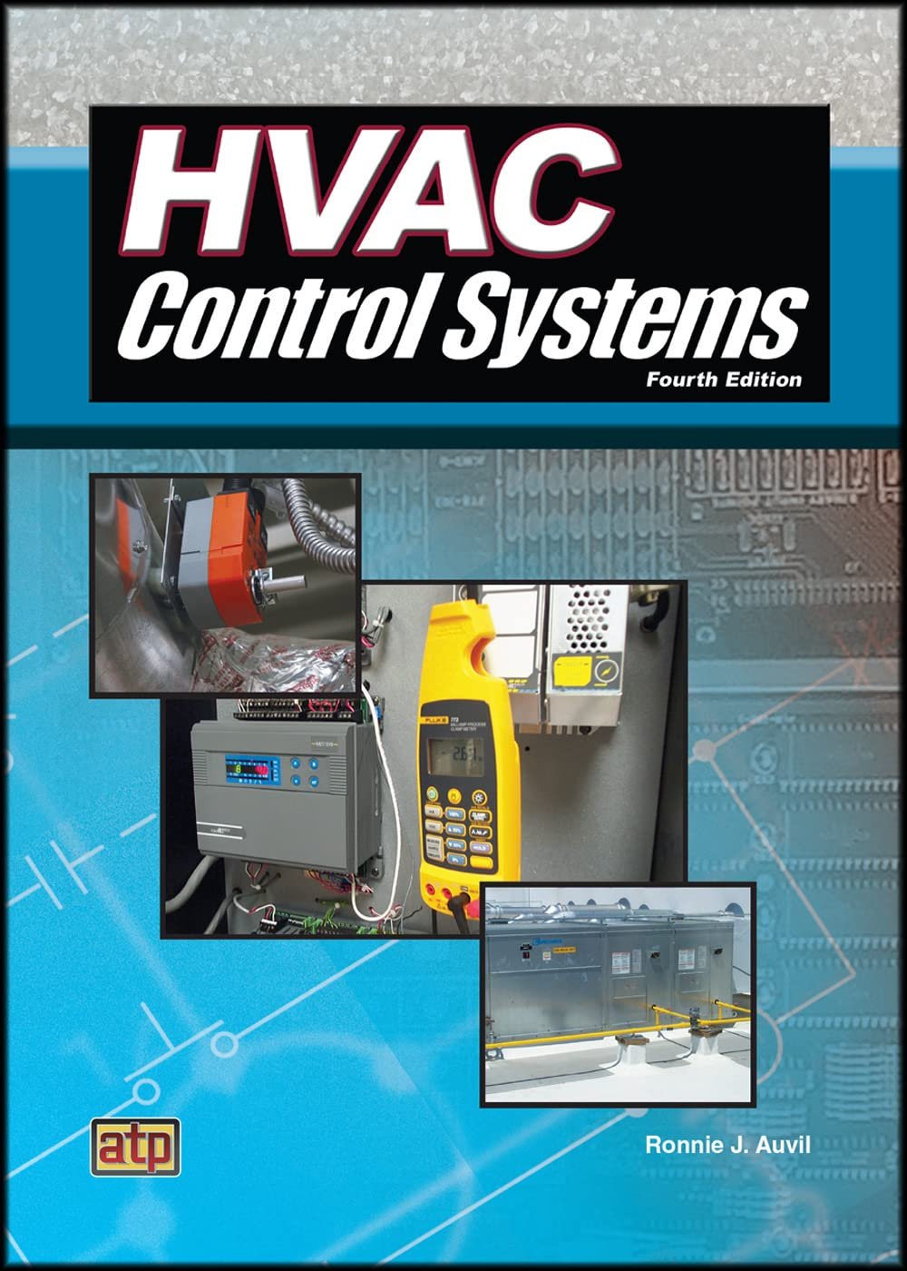 HVAC Control Systems 4th Edition by Ronnie J Auvil book cover